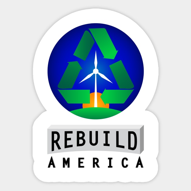 Rebuild America | Renewable Energy Sticker by alexandergbeck